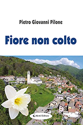 Pietro Giovanni Pilone - Fiore non colto